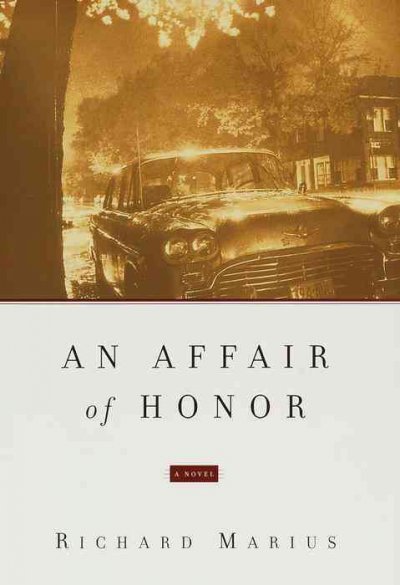 An affair of honor : a novel / by Richard Marius.
