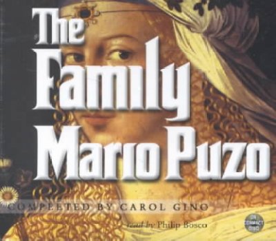 The family [sound recording] / Mario Puzo ; completed by Carol Gino.