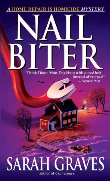 Nail biter : a home repair is homicide mystery / Sarah Graves.