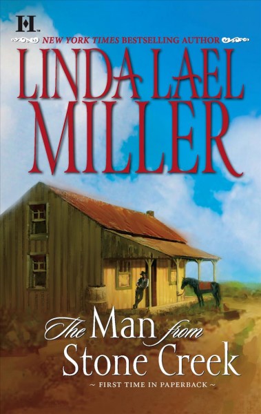The man from Stone Creek / Linda Lael Miller.