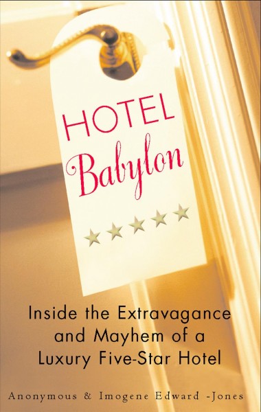 Hotel Babylon / Anonymous with Imogen Edwards-Jones.