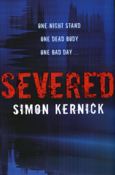 Severed / Simon Kernick.
