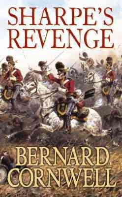 Sharpe's revenge : Richard Sharpe and the peace of 1814 / Bernard Cornwell.