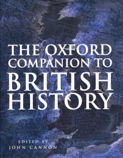 The Oxford companion to British history / edited by John Cannon.