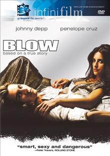 Blow [videorecording] / New Line Cinema presents a Spanky Pictures/Apostle production, a Ted Demme film ; producers, Ted Demme, Joel Stillerman, Denis Leary ; writers, David McKenna, Nick Cassavetes ; director, Ted Demme.