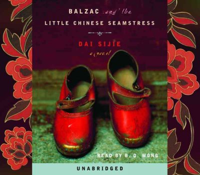 Balzac and the little Chinese seamstress [sound recording] / Dai Sijie.