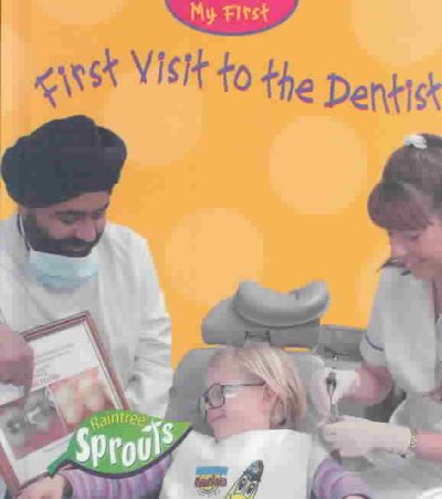 First visit to the dentist / Monica Hughes.