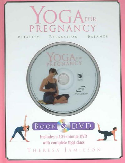 Yoga for pregnancy / Theresa Jamieson.