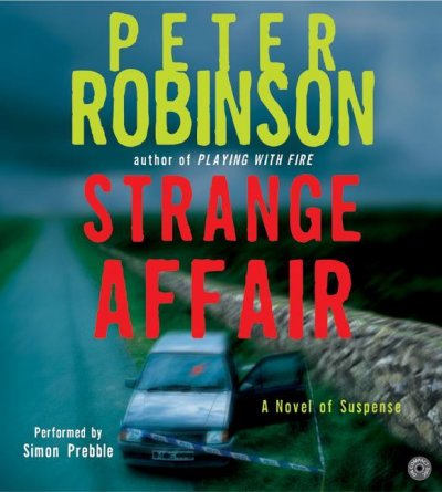 Strange affair [sound recording] : [a novel of suspense] / Peter Robinson.