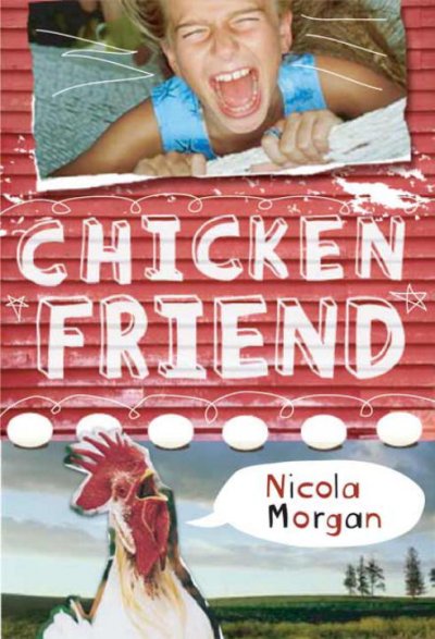 Chicken friend / Nicola Morgan.