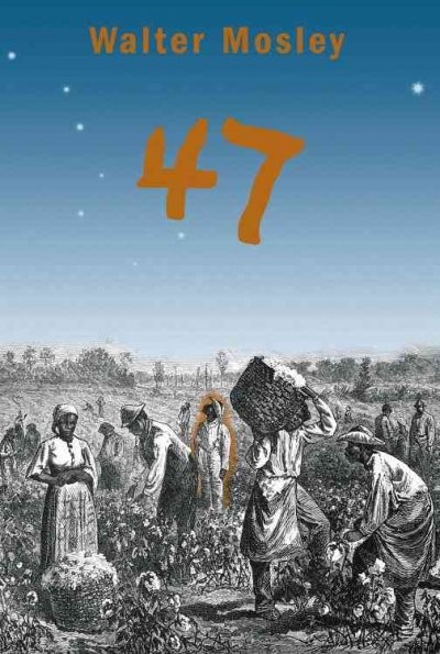47 / by Walter Mosley.