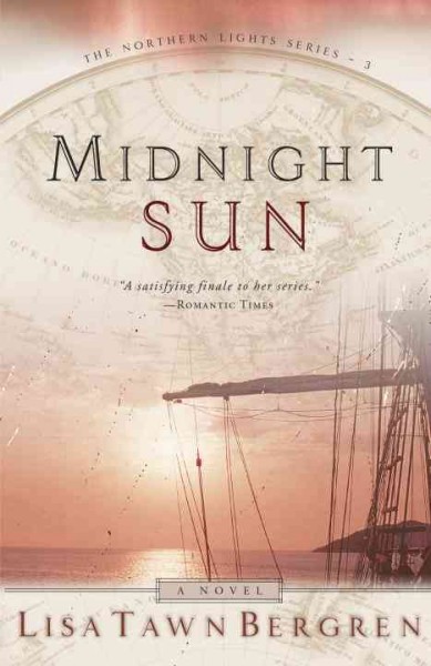 Midnight sun / Lisa Tawn Bergren.