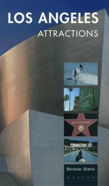 Los Angeles attractions / Boris Stanic.