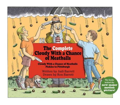 The complete Cloudy with a chance of meatballs / written by Judi Barrett and drawn by Ron Barrett.