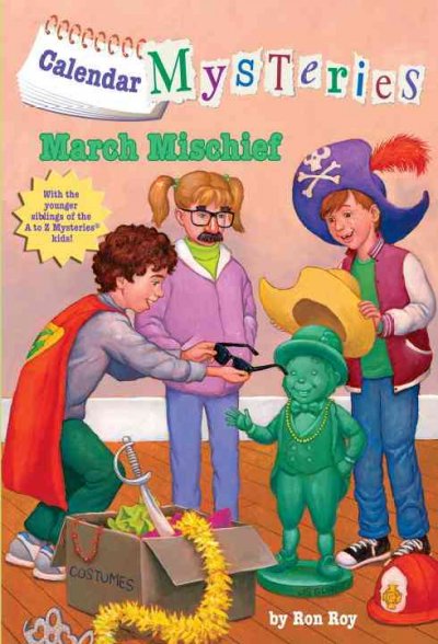 March mischief / by Ron Roy ; illustrated by John Steven Gurney.