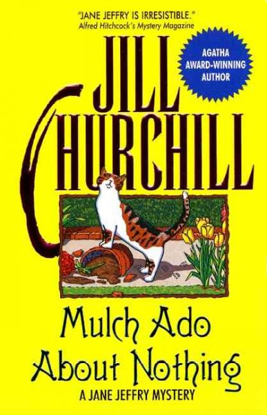 Mulch ado about nothing : a Jane Jeffry mystery / Jill Churchill.