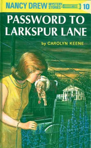 Password to Larkspur Lane : 10 / by Carolyn Keene.