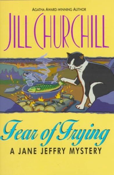 Fear of frying / Jill Churchill.