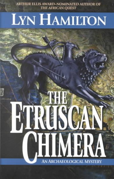 The Etruscan chimera : an archaeological mystery / Lyn Hamilton.