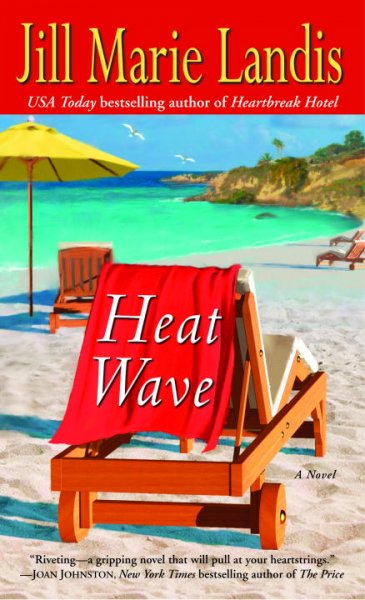 Heat wave / Jill Marie Landis.
