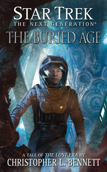 The buried age / Christopher L. Bennett.