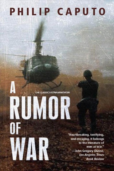 A rumor of war / Philip Caputo.