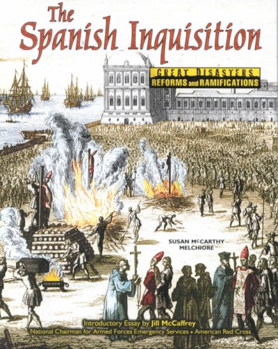 The Spanish Inquisition / Susan McCarthy Melchiore.