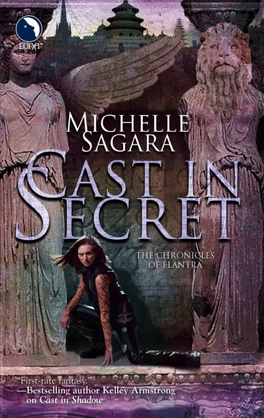 Cast in secret / Michelle Sagara.