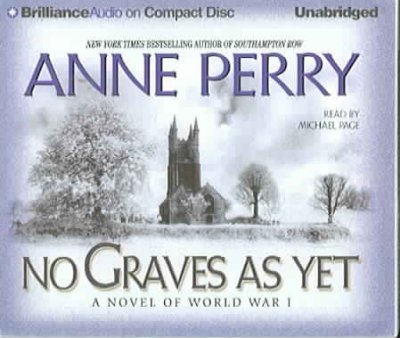No graves as yet [sound recording] / Anne Perry.