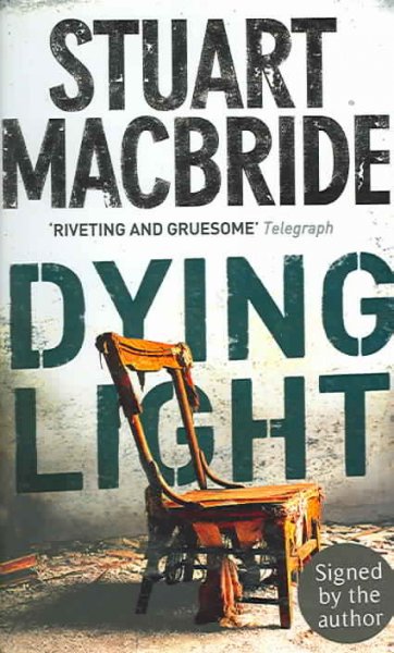 Dying light / Stuart MacBride.