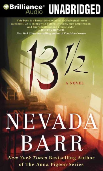 13 1/2 / [sound recording] : a novel / Nevada Barr.