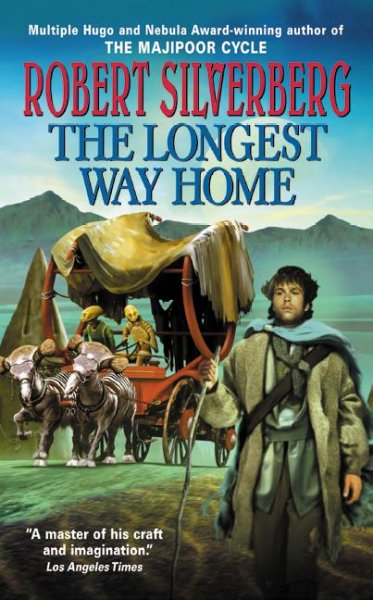 The longest way home / Robert Silverberg.