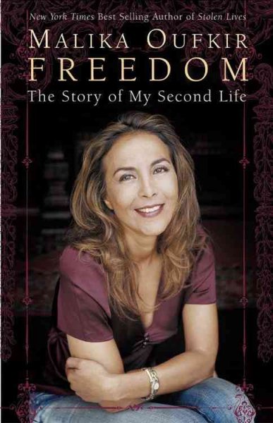 Freedom : the story of my second life / Malika Oufkir ; translated by Linda Coverdale.