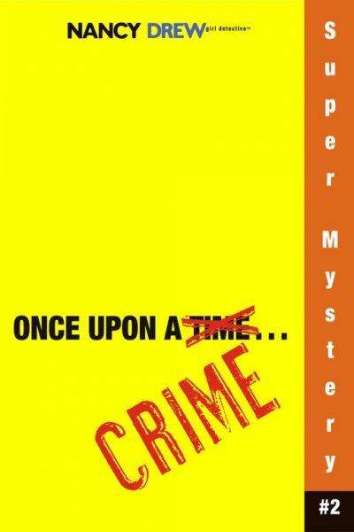 Once upon a crime / Carolyn Keene.