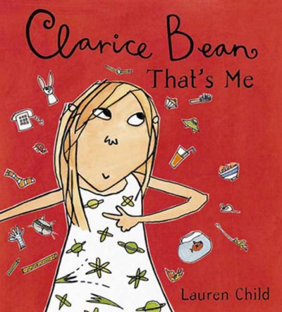 Clarice Bean, that's me / Lauren Child.