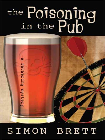 The poisoning in the pub / [text (large print)] / Simon Brett.