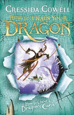 How to cheat a dragon's curse / written and illustrated by Cressida Cowell.