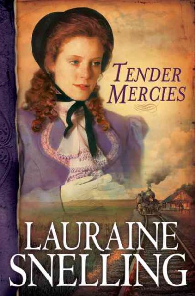 Tender mercies / Lauraine Snelling.