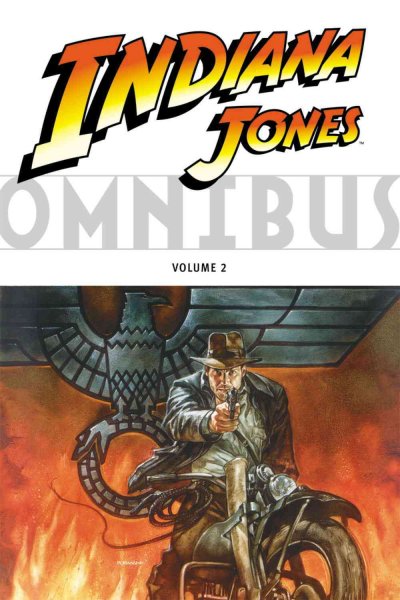 Indiana Jones omnibus. Vol. 2 / [series editors Bob Schreck ... [et.al].
