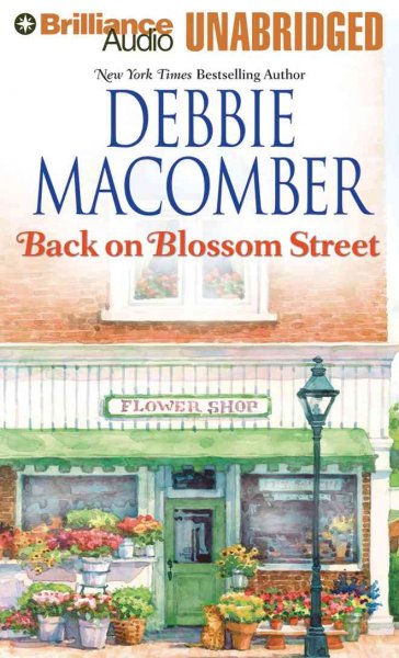 Back on Blossom Street [sound recording] / Debbie Macomber.