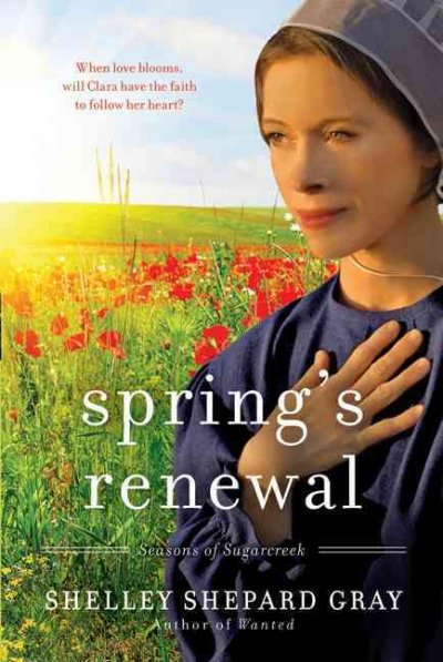 Spring's renewal / Shelley Shepard Gray.