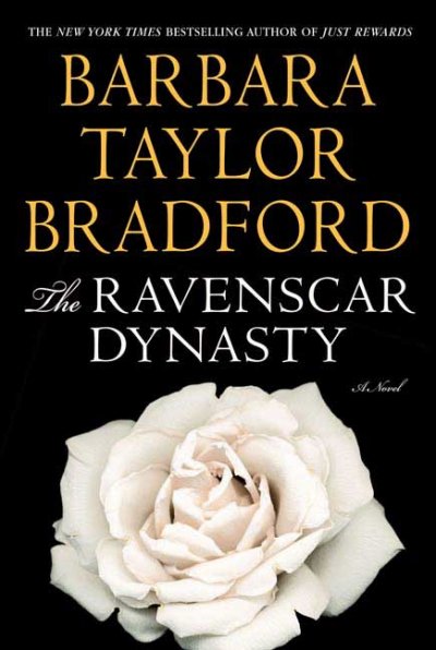 The Ravenscar dynasty / Barbara Taylor Bradford.