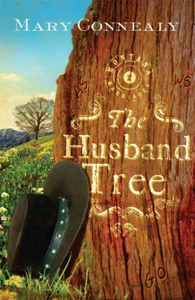 The husband tree / Mary Connealy.