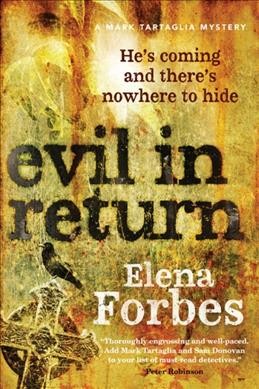 Evil in return / Elena Forbes.