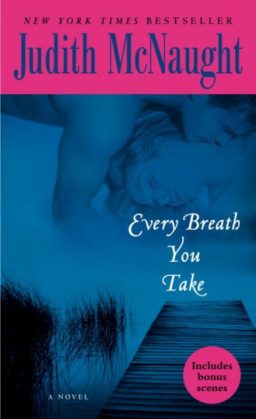 Every breath you take : a novel / Judith McNaught.