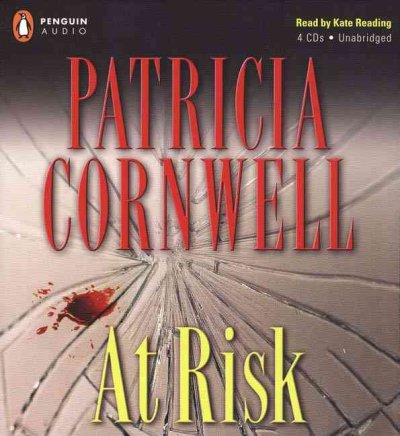 At risk [sound recording] / Patricia Cornwell.