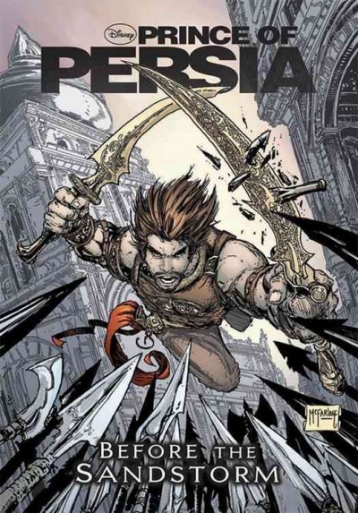 Prince of Persia. Before the sandstorm / by Jordan Mechner ; art by Tom Fowler ... [et al.] ; lettering by Rob Leigh and John Workman.