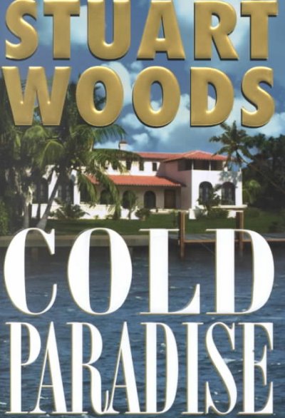 Cold paradise / Stuart Woods.