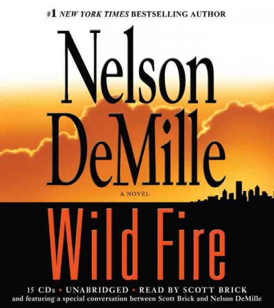 Wild Fire [sound recording] / Nelson DeMille.