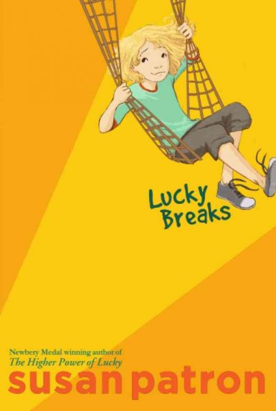 Lucky breaks / Susan Patron ; illustrated by Matt Phelan.